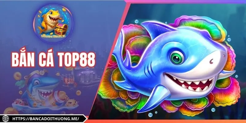 Bắn Cá Top88 - Kỹ Năng Thực Chiến Cho Người Chơi Mới