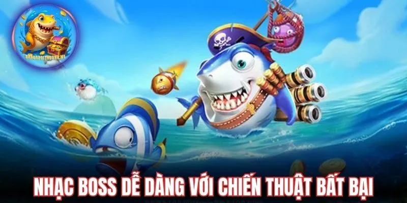 Hạ boss dễ dàng với chiến thuật tấn công bất bại