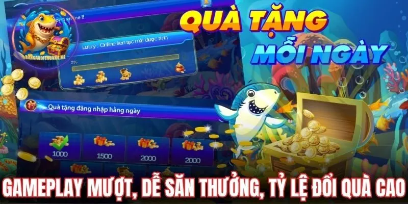 Gameplay mượt, dễ săn thưởng, tỷ lệ đổi quà cao